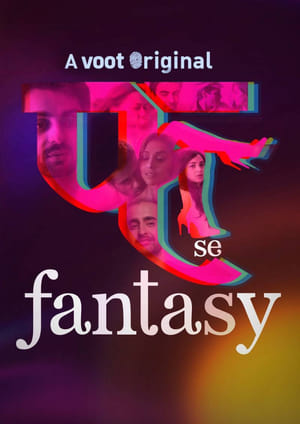 Fuh se Fantasy (2019) UNRATED Hindi Web Series [Episode 1-4] - Movierulz