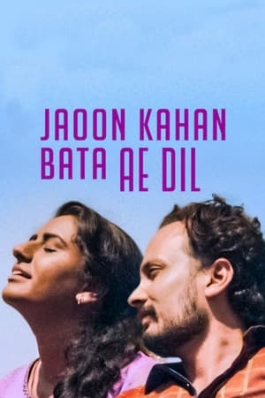 Jaoon Kahan Bata Ae Dil (2019) Hindi Movie - [300MB] - Movierulz