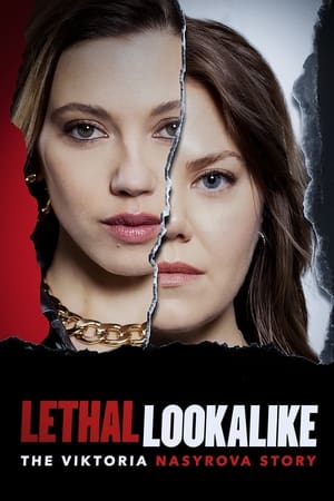 Lethal Lookalike The Viktoria Nasyrova Story 2024 Hindi Dubbed - Movierulz