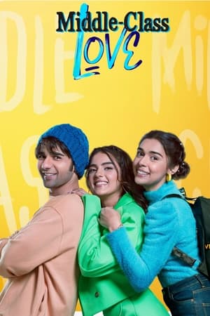 Middle Class Love (2022) Hindi Movie – - Movierulz
