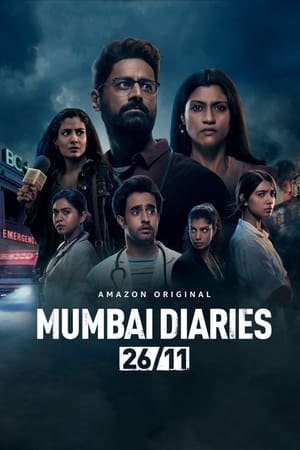 Mumbai Diaries 26/11 (2021) Season 1 Hindi (1-8 Episodes) –