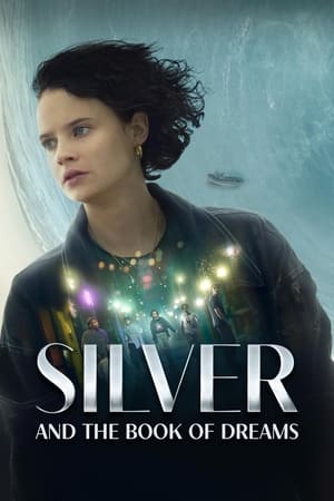 Silver and the Book of Dreams 2023 Hindi Dual Audio – 480p